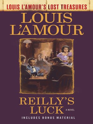 cover image of Reilly's Luck (Louis L'Amour's Lost Treasures)